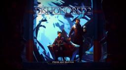 Dishonored 2 Title Screen